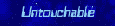 Touch Me if you CAN!!